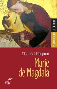 Chantal Reynier - Marie de Magdala.