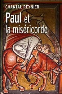 Chantal Reynier - Paul et la miséricorde.