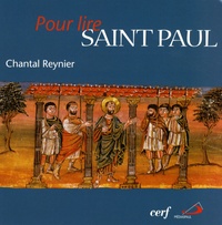 Chantal Reynier - Pour lire Saint Paul.