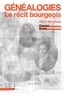 Chantal Rodet - Généalogies - Le récit bourgeois XIXe et XXe siècles.