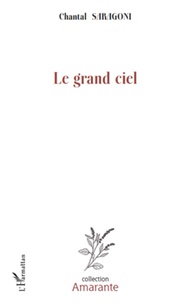 Chantal Saragoni - Le grand ciel.