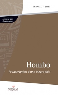 Chantal Spitz - Hombo - Transcription d'une biographie.