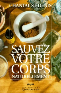 Sauvez Votre Corps Naturellement