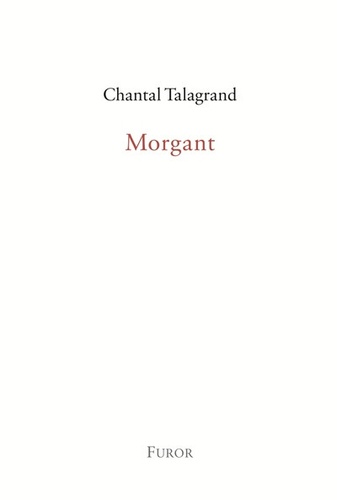 Chantal Talagrand - Morgant.