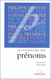 Chantal Tanet et Tristan Hordé - Dictionnaire Des Prenoms.