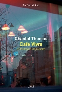 Chantal Thomas - Café vivre - Chroniques en passant.