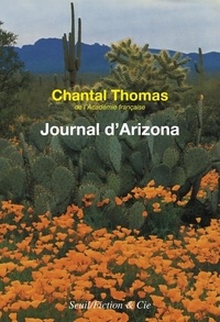 Chantal Thomas - Journal d'Arizona et du Mexique - (janvier - juin 1982).