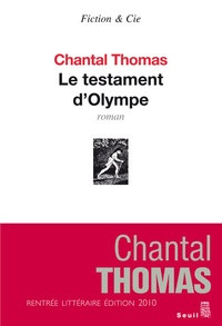 Tlcharger le format ebook djvu Le testament d'Olympe 9782021012590 par Chantal Thomas PDB ePub