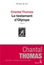 Chantal Thomas - Le testament d'Olympe.