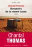 Chantal Thomas - Souvenirs de la marée basse.
