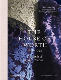 Openwetlab.it The House of Worth, 1858-1954 - The Birth of Haute Couture Image