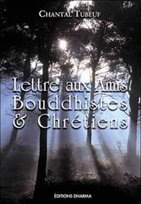 Lettre aux amis bouddhistes & chrétiens