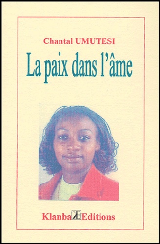 Chantal Umutesi - La paix dans l'âme.