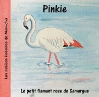 Chantal Vis - Les petites histoires de Mamicha  : Pinkie.
