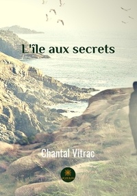 Chantal Vitrac - L'île aux secrets.