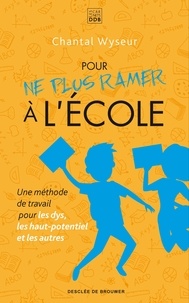 Ebook pour mobile téléchargement gratuit Pour ne plus ramer à l'école  - Une méthode de travail pour les dys, les haut-potentiel et les autres 9782220096186 in French