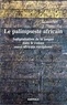 Chantal Zabus - Le palimpseste africain - Indigénisation de la langue dans le roman ouest-africain europhone.