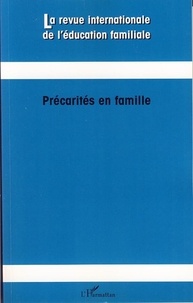 Chantal Zaouche Gaudron et Geneviève Bergonnier-Dupuy - La revue internationale de l'éducation familiale N° 21, 2007 : Précarités en famille.