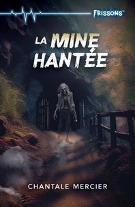 La mine hantee