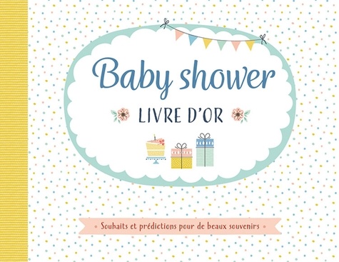 Baby Shower Livre D Or Chantecler Livres Furet Du Nord