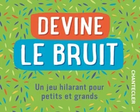 Devine le bruit