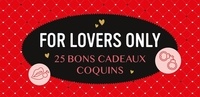  Chantecler - For lovers only - 25 bons cadeaux coquins.