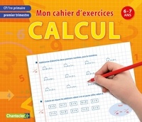  Chantecler - Mon cahier d'exercices calcul, Premier trimestre CP - 6-7ans.