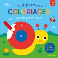  Chantecler - Tout premiers coloriages pour les petites mains - Regarde les chiffres et colorie !.