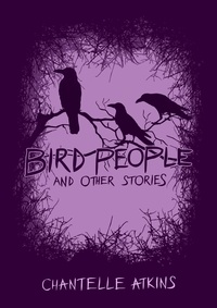  Chantelle Atkins - Bird People and Other Stories.