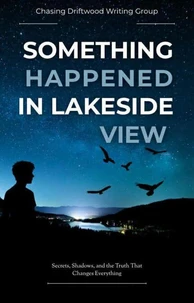 Something Happened In Lakeside View