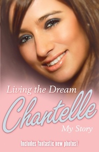 Chantelle Houghton - Living the Dream - My Story.