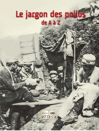 Le jargon des poilus de A à Z