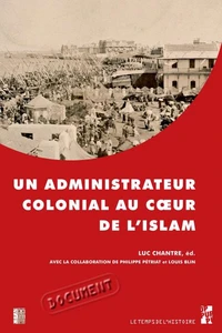 Un administrateur colonial au coeur de l'islam