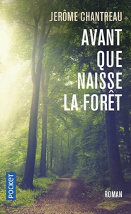 Avant que naisse la forêt