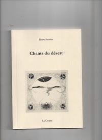 Pierre Saunier - Chants du désert.
