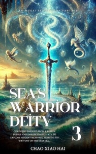 Ebooks téléchargement gratuit pdf pdf Sea's Warrior Deity - Sea's Warrior Deity, #3