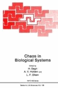 Chaos in Biological Systems.