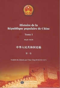 Chaoying Durand-Sun - Histoire de la République populaire de Chine - Tome 1.