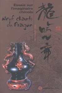 Essais sur l'imaginaire chinois