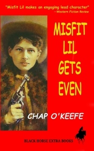  Chap O'Keefe - Misfit Lil Gets Even.