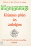  Chap-pin et  Chek-Prak - Cérémonies privées des Cambodgiens - Commission des mœurs et coutumes du Cambodge.