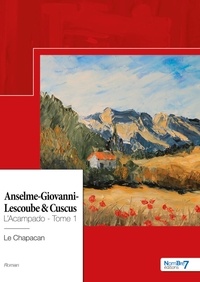 Chapacan Le - Anselme-Giovanni-Lescoube & Cuscus - Tome I.