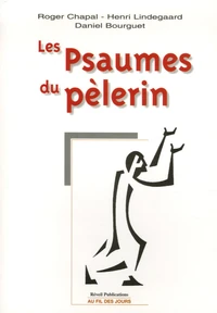 Les Psaumes du pèlerin