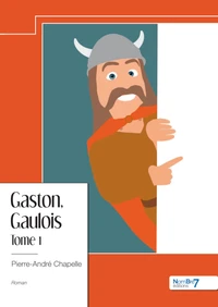 Gaston, Gaulois - Tome 1