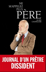 Ne m'appelez plus "père"
