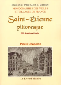 Saint-Etienne pittoresque