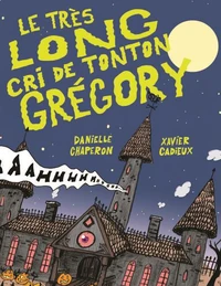 Le très long cri de Tonton Grégory