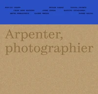 Arpenter, photographier