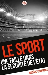 Le sport, une faille dans la sécurité de l'Etat
