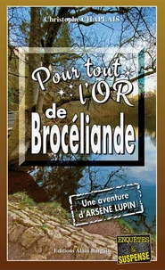 Pour tout l'or de Brocéliande